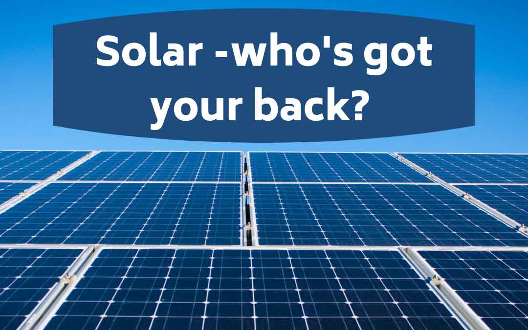 Solar – who’s got your back?